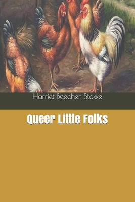 Queer Little Folks 1658654455 Book Cover