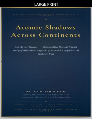 Atomic Shadows Across Continents [Large Print] B0GWLL8QVS Book Cover