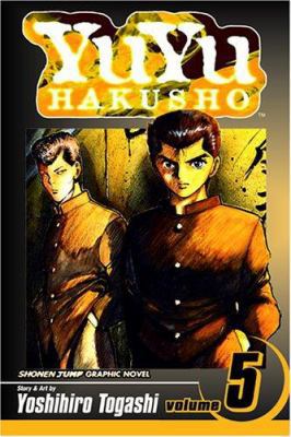 YuYu Hakusho, Volume 5 1591165210 Book Cover