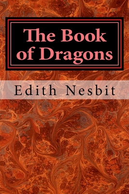The Book of Dragons 1974504425 Book Cover