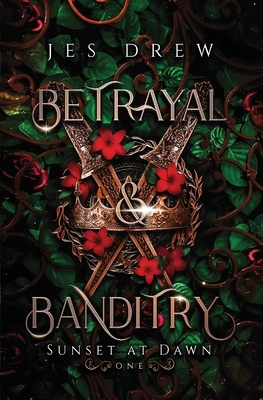 Betrayal & Banditry B0F8N68BX2 Book Cover