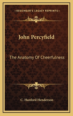 John Percyfield: The Anatomy of Cheerfulness 1163864463 Book Cover