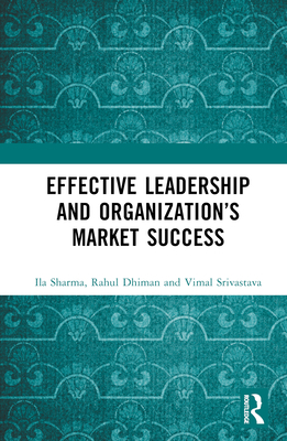 Effective Leadership and Organization's Market ... 1032341181 Book Cover