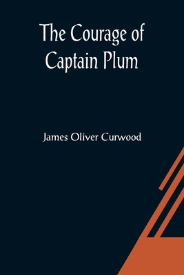 The Courage of Captain Plum 9356080550 Book Cover