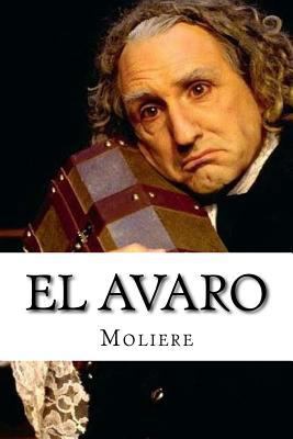 El Avaro [Spanish] 1532749872 Book Cover