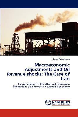 Macroeconomic Adjustments and Oil Revenue Shock... 3848417960 Book Cover