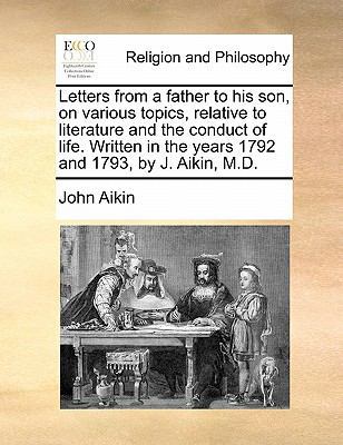 Letters from a Father to His Son, on Various To... 1140677934 Book Cover