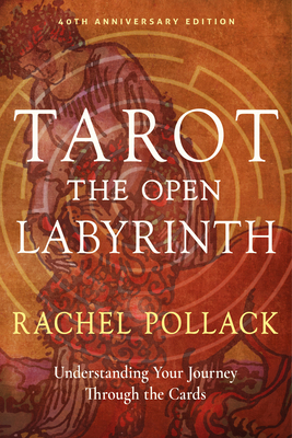 Tarot: The Open Labyrinth--40th Anniversary Edi... 157863914X Book Cover