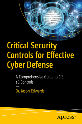 Critical Security Controls for Effective Cyber ... B0D6FRJZDL Book Cover