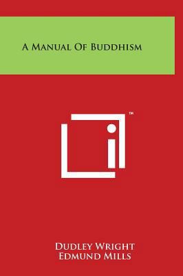 A Manual of Buddhism 1497902983 Book Cover