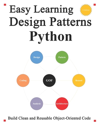 Easy Learning Design Patterns Python (3 Edition... B093RPTDX3 Book Cover
