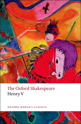Henry V: The Oxford Shakespeare 0199536511 Book Cover