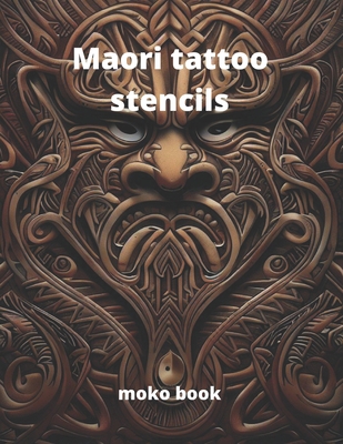 Maori tattoo stencils: Maori moko tattoo [Spanish] B0C91N7X7M Book Cover