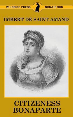 Citizeness Bonaparte 1479426512 Book Cover