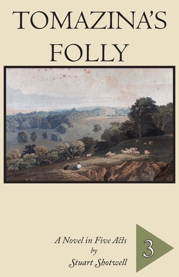 Tomazina's Folly: Volume 3 194186404X Book Cover