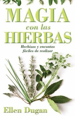 Magia Con las Hierbas: Hechizos y Encantos Faci... [Spanish] 0738710431 Book Cover