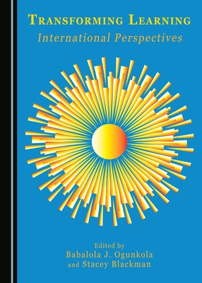 Transforming Learning: International Perspectives 1443896934 Book Cover