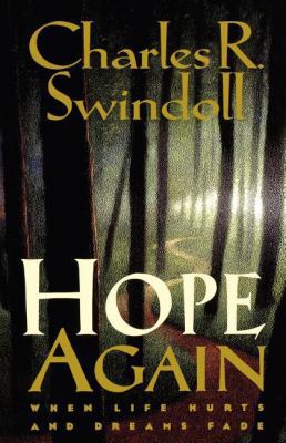 Hope Again: When Life Hurts and Dreams Fade 0849940885 Book Cover