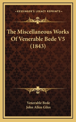 The Miscellaneous Works Of Venerable Bede V5 (1... 1166259242 Book Cover