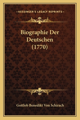 Biographie Der Deutschen (1770) [German] 1165928558 Book Cover