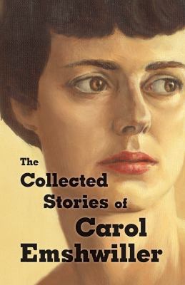 The Collected Stories of Carol Emshwiller 1933065230 Book Cover