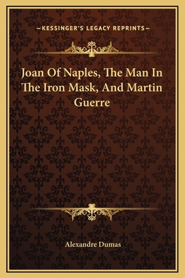 Joan Of Naples, The Man In The Iron Mask, And M... 1169276156 Book Cover