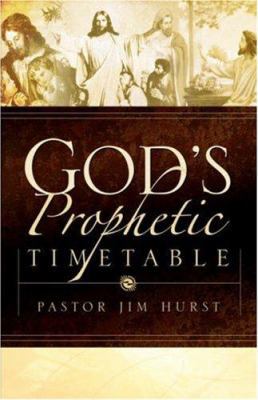 God's Prophetic Timetable 1594675953 Book Cover
