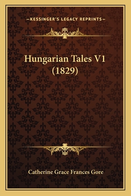 Hungarian Tales V1 (1829) 1166610314 Book Cover