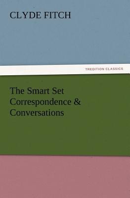 The Smart Set Correspondence & Conversations 3847214373 Book Cover