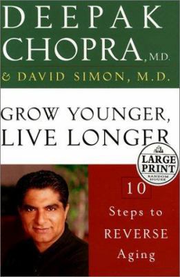 Grow Younger, Live Longer: Ten Steps to Reverse... [Large Print] 0375431233 Book Cover