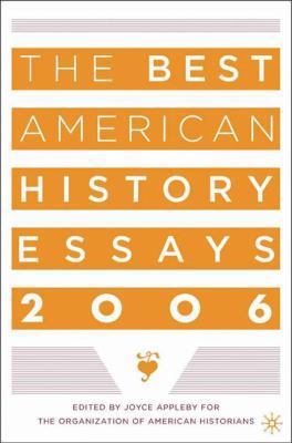 The Best American History Essays 2006 1403968403 Book Cover