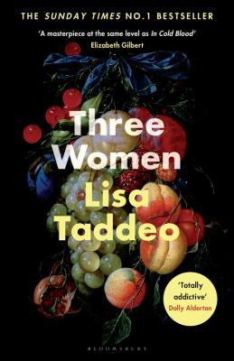 Three Women: THE #1 SUNDAY TIMES BESTSELLER 1526611635 Book Cover