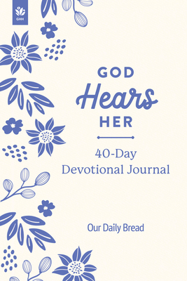 God Hears Her 40-Day Devotional Journal 164070406X Book Cover