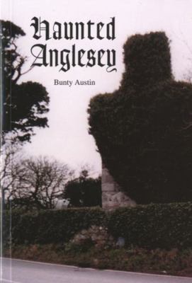 Haunted Anglesey 0863818838 Book Cover