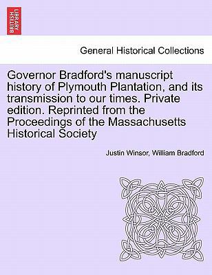 Governor Bradford's Manuscript History of Plymo... 1241397767 Book Cover