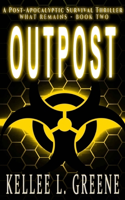 Outpost - A Post-Apocalyptic Survival Thriller 1704964997 Book Cover