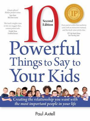 10 Powerful Things to Say to Your Kids: Creatin... 0943097185 Book Cover