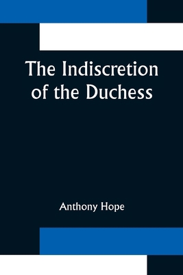 The Indiscretion of the Duchess 935637581X Book Cover