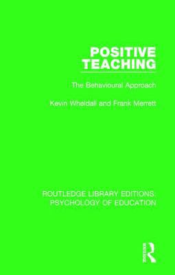 Positive Teaching: The Behavioural Approach 1138637092 Book Cover