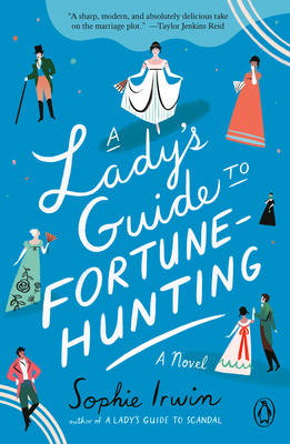 A Lady's Guide to Fortune-Hunting 0593491971 Book Cover