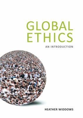 Global Ethics: An Introduction 1844652823 Book Cover