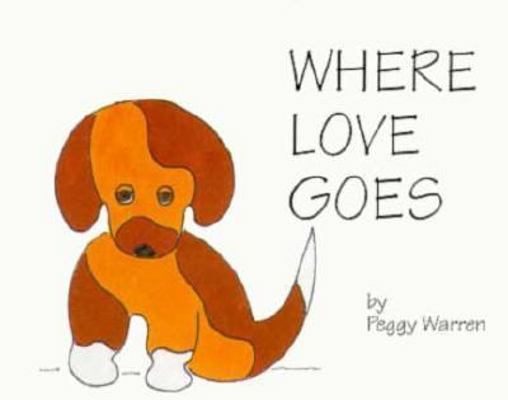 Where Love Goes 0962871036 Book Cover