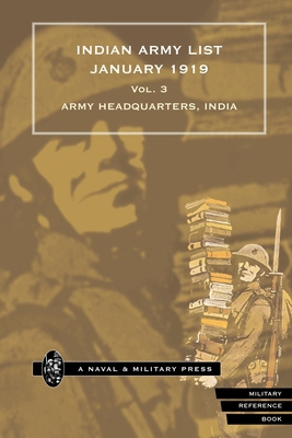 INDIAN ARMY LIST 1919 Volume 3 1843422956 Book Cover