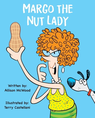 Margo the Nut Lady 1999437772 Book Cover