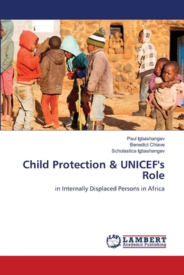 Child Protection & UNICEF's Role 6207995864 Book Cover