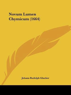 Novum Lumen Chymicum (1664) [Latin] 1120013917 Book Cover