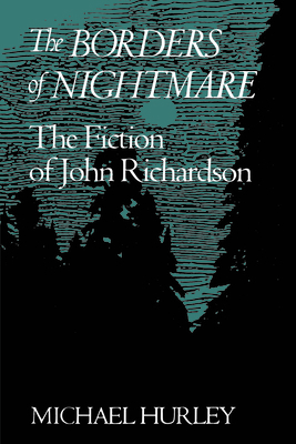 The Borders of Nightmare: The Fiction of John R... 0802069401 Book Cover