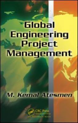 Global Engineering Project Management 1420073931 Book Cover