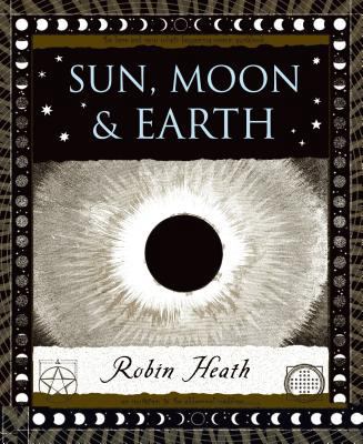 Sun, Moon and Earth 0802713815 Book Cover