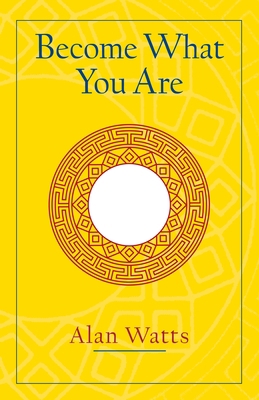 Become What You Are: Expanded Edition 1570629404 Book Cover